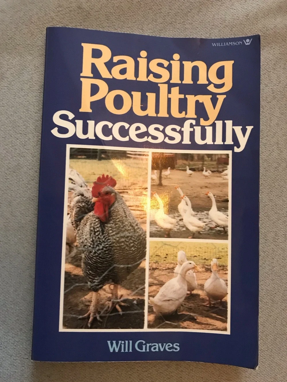 Will Graves Raising Poultry Successfully